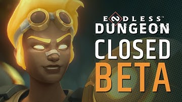 ENDLESS™ Dungeon - Closed Beta Trailer