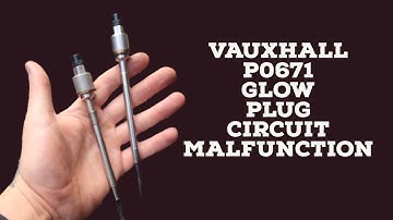 Vauxhall Glow Plug P0671 Fault - Diagnosed And Fixed! - Explained and Shown - Pressure Glow Plug