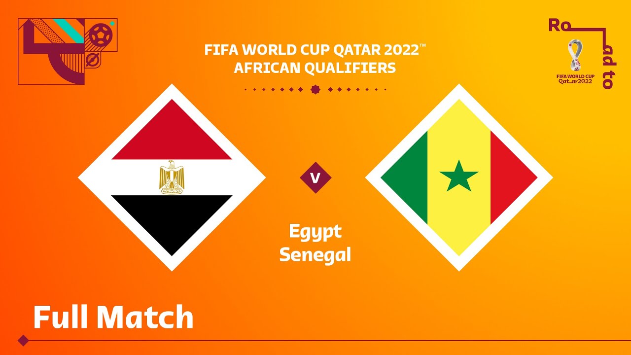 Egypt v Senegal FIFA World Cup Qatar 2022 Qualifier Full Match