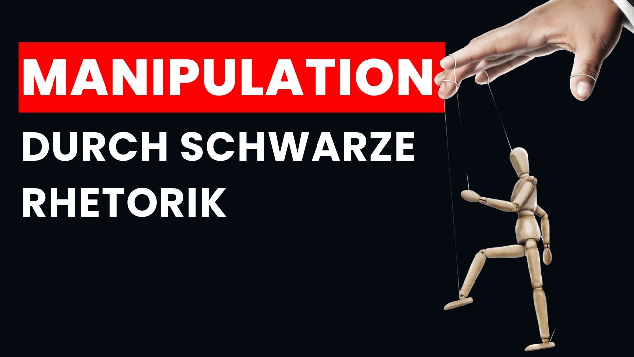 Manipulation Rhetorik VORSICHT vor Manipulation mit SCHWARZER RHETORIK (extrem wirksam) - YouTube