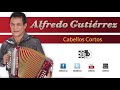 Cabellos cortos Alfredo Gutiérrez