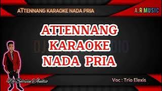 ATTENNANG KARAOKE NADA PRIA//TRIO LAMTAMA //MUSIK PATAM//A.R MUSIK