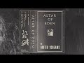 Altar of Eden - The Grotto Screams