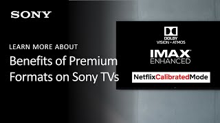 Sony | Learn About The Benefits of Premium Picture And Sound Formats On BRAVIA XR TVs