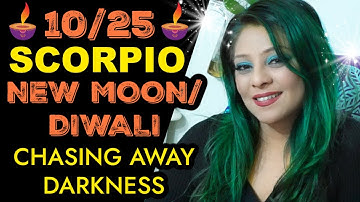 🪔 NEW MOON SOLAR ECLIPSE IN SCORPIO - OCTOBER 25TH 🦂 DIWALI  🦂 CHASING AWAY DARKNESS 🪔