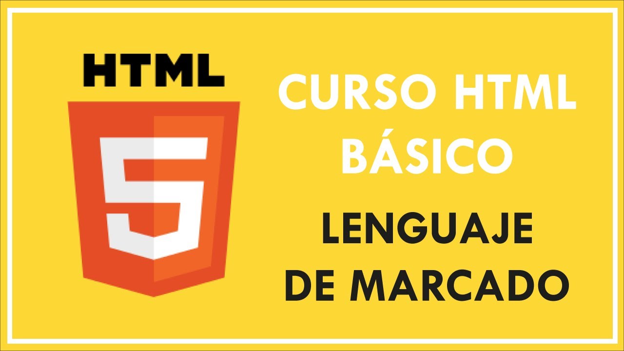 Curso HTML Básico ¿Qué es el Lenguaje de Marcado? YouTube