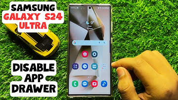 How To Disable App Drawer On Samsung Galaxy S24 Ultra