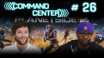 Command Center - Episode 26 [Official Video - PlanetSide 2]