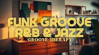 feel Good   Funk X Rb X Jazz  Groove Therapy
