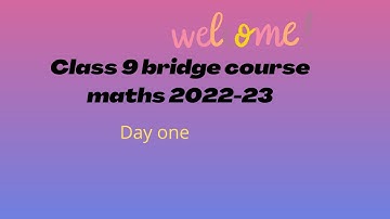 Class 9 bridge course Day 1 Math (22-23)