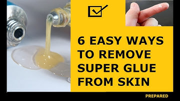 How to Remove Super Glue from Skin | 6 Ways to Remove Super Glue from Skin