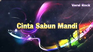 Viral Tiktok !! CINTA SABUN MANDI - Jaja miharja (Rock version)