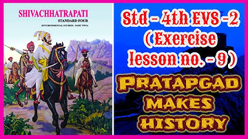 Std- 4th EVS - II (Exercise lesson no.- 9)Pratapgad makes history