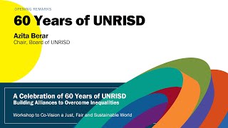 60 Years of UNRISD
Opening remarks by Azita Berar, Chair of UNRISD Board, at the Institutes annual stakeholder event, A Celebration of 60 Years of UNRISD: Building Alliances to Overcome Inequalities.
In 2023 UNRISD celebrates 60 years of fulfilling its unique role as the only United Nations agency devoted exclusively to transformative, evidence-based and sustainable approaches to social development. The Institute is taking this momentous occasion to strengthen bonds with current and potential partners and donors. 60 Years of UNRISD