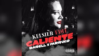 Darell, Farruko x KLVT - Caliente (KELSIER 'Techno' Edit)