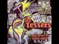 The Tossers - Everything's Bad