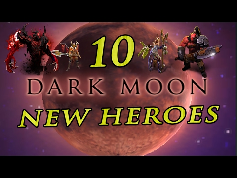 dota-2:-dark-moon-10-new-heroes!-huge-update!