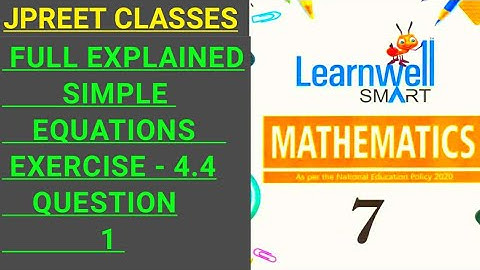 #class7 #learnwell chapter 4 #introduction #simpleequations#variables exercise 4.4 question 1#jpreet
