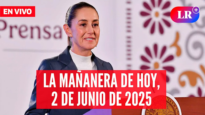 🔴 Esto dijo CLAUDIA SHEINBAUM en la Mañanera del Pueblo del 2 de junio de 2025 | #EnDirectoLR
