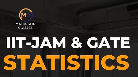 Q.49 of  IIT JAM Mathematical Statistics 2022 Exam | Mathstats @8810409392