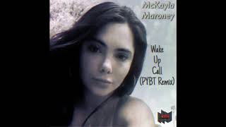 Video thumbnail of "McKayla Maroney - Wake Up Call (PYBT Remix)"