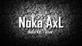  Breakbeat Remix Noka AxL - Alive