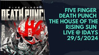 Five Finger Death Punch - The House of the Rising Sun - Live @ Milano Idays - 29/5/2024