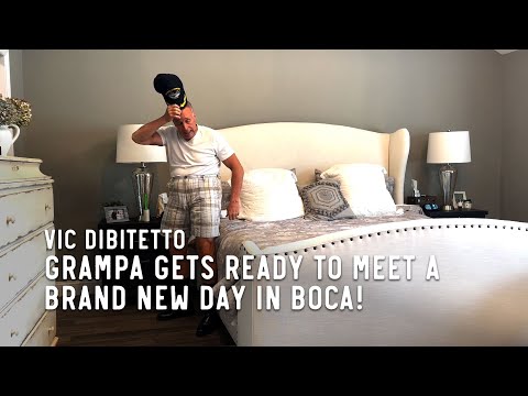 Grampa gets ready to meet a brand new day in Boca!