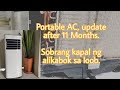 Portable AC update after 11 months | Sinubukan kong buksan kaya kinabahan ako