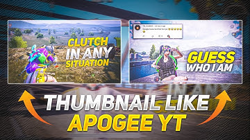 Thumbnail Like ApoGee YT ❤️| Make Thumbnail like ApoGee YT I BGMI MONTAGE THUMBNAIL EDITING