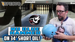 THE TRUE TEST! NU Blue Hammer on SHORT OIL! | PBA 34' Wolf Pattern