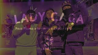 LADY GAGA - Peso Pluma, Gabito Ballesteros, Junior H
