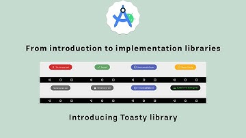 From the introduction to the implementation of the Toasty Android library