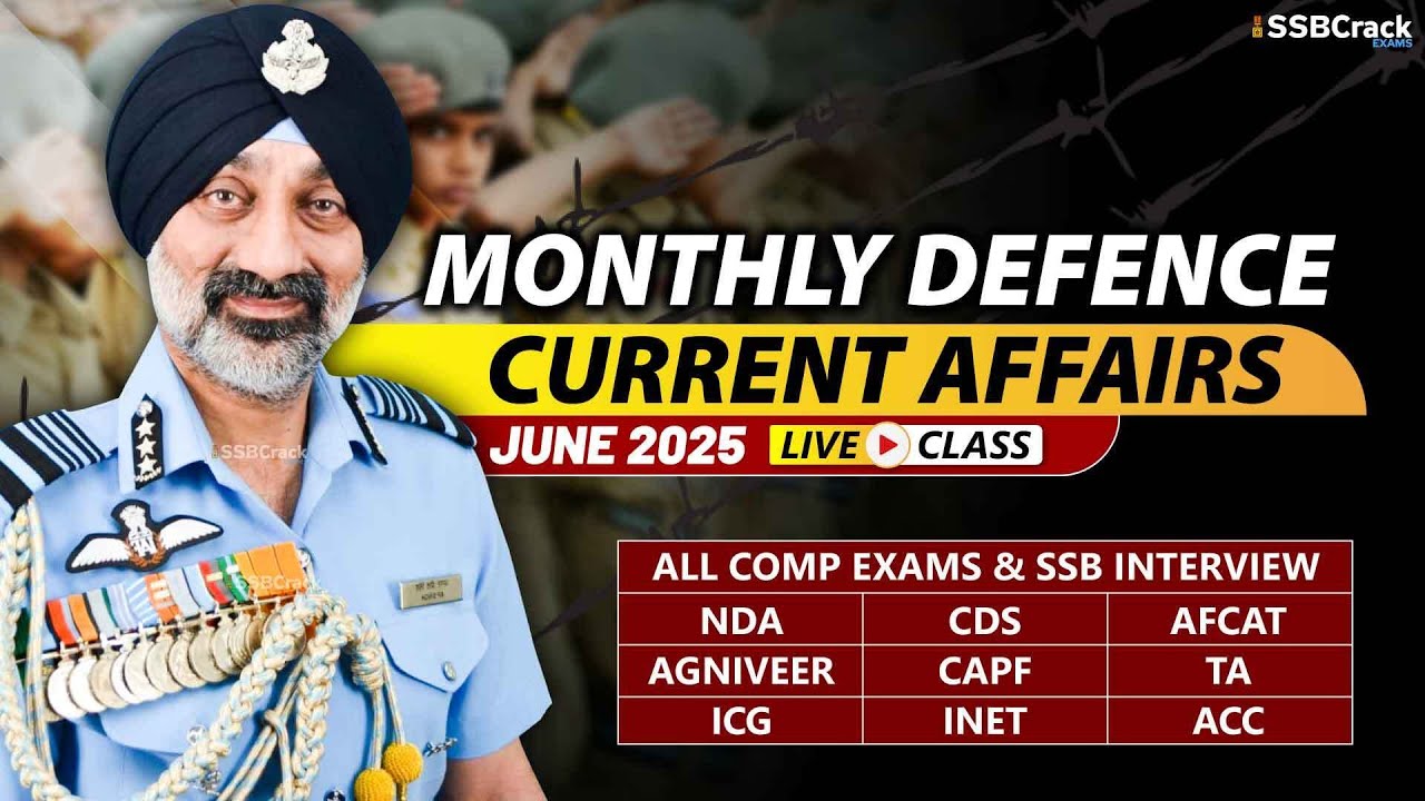 Monthly Defence Current Affairs For NDA CDS AFCAT SSB Interview | June ...