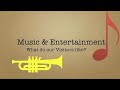 Music &amp; Entertainment