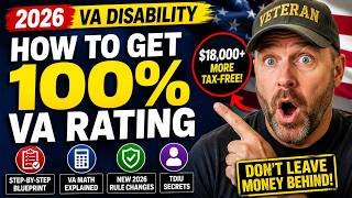 How to Get a 100% VA Disability Rating in 2026 (Step-by-Step Strategy!)