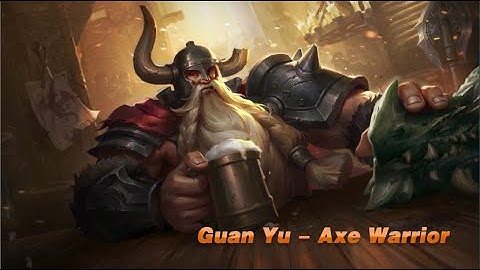 Guan Yu - Axe Warrior - Heroes Evolved - NetDragon