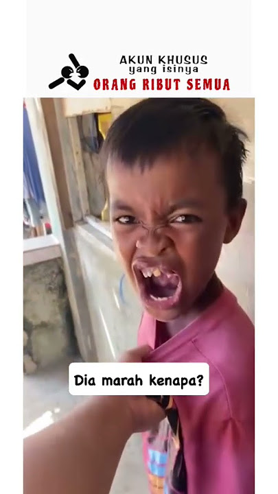 DETIK-DETIK BOCIL MARAH-MARAH TIDAK JELAS !!!