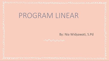 GRAFIK SISTEM PERTIDAKSAMAAN LINEAR DUA VARIABEL - PROGRAM LINEAR - MATEMATIKA WAJIB KLS XI
