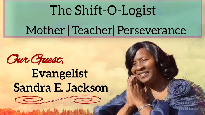 MEET THE SHIFT-O-LOGIST - SANDRA JACKSON