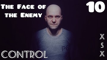 Control | Gameplay Part 10 | The Face Of The Enemy | [4K] | Xbox Series X |