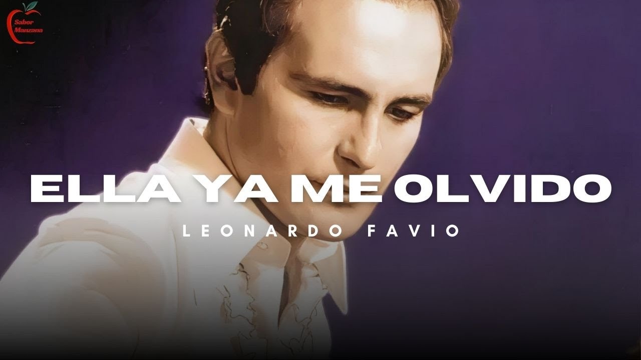 Leonardo Favio - Ella ya me olvido (Letra)