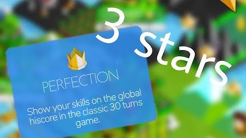 How to make 3 stars in perfection. | The Battle of Polytopia