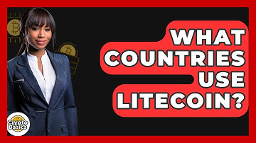 What Countries Use Litecoin? - CryptoBasics360.com