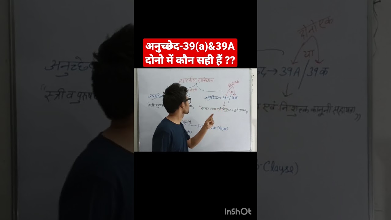 अनुच्छेद-39(a)&39A दोनो में कौन सही हैं ??