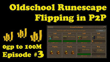 [OSRS] Oldschool Runescape Flipping in P2P [0 - 100M] - Episode #3 - CRAZY PRICE CHANGES!!!