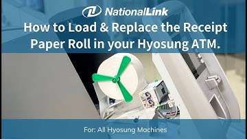 Loading the Receipt Paper Roll in Hyosung ATMs