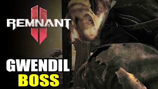 Remnant 2 Gwendil Boss Battle Guide