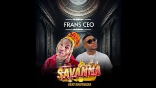 Frans CEO ft Khuthuza Savannah