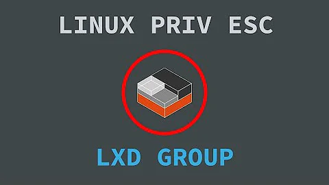 Linux Privilege Escalation - LXD Group